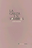 La Garza Sin Sombras