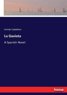 La Gaviota: A Spanish Novel
