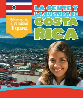 La Gente y La Cultura de Costa Rica (the People and Culture of Costa Rica) - Vargas, Maxine, and Sarfatti, Esther (Translated by)