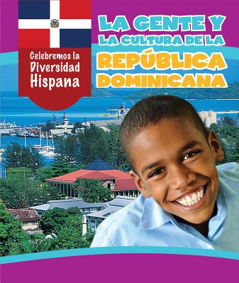 La Gente Y La Cultura de la Repblica Dominicana (the People and Culture of the Dominican Republic) - Emminizer, Ian, and Sarfatti, Esther (Translated by)