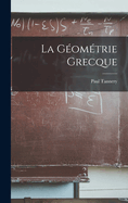 La Geometrie Grecque