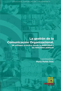 La gesti?n de la Comunicaci?n organizacional. Un enfoque ecl?ctico desde la publicidad y las relaciones pblicas