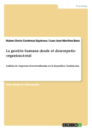 La gesti?n humana desde el desempeo organizacional: Anlisis de empresas descentralizadas en la Republica Dominicana