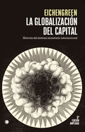 La Globalizacin del Capital. 3rd Ed.: Historia del Sistema Monetario Internacional
