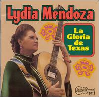 La Gloria de Texas - Lydia Mendoza