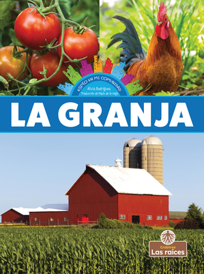 La Granja (Farm) - Rodriguez, Alicia, and De La Vega, Pablo (Translated by)