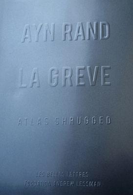 La Greve (Atlas Shrugged) - Rand, Ayn, and Bastide-Foltz, Sophie (Translated by)
