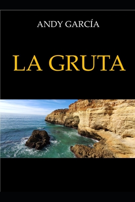 La Gruta - Garc?a, Andy