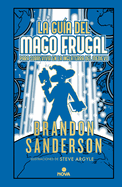 La Gua del Mago Frugal Para Sobrevivir En La Inglaterra del Medievo / The Fruga L Wizards Handbook for Surviving Medieval England