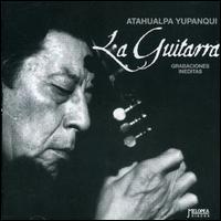 La Guitarra - Atahualpa Yupanqui