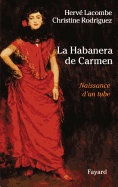 La Habanera de Carmen: Naissance D'Un Tube