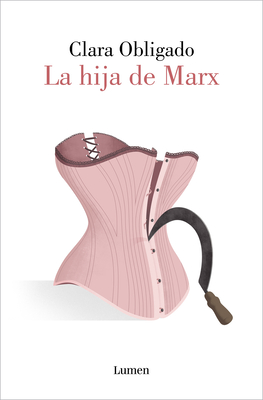 La Hija de Marx / Marx's Daughter - Obligado, Clara