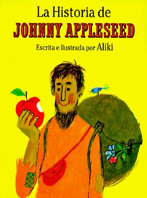 La Historia de Johnny Appleseed - Aliki