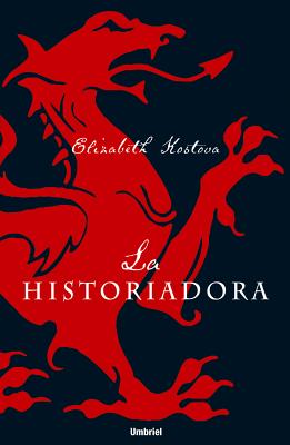 La Historiadora - Kostova, Elizabeth, and Murillo, Eduardo G (Translated by)