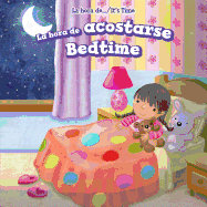 La Hora de Acostarse / Bedtime