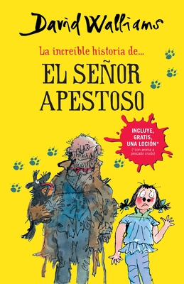 La Increble Historia De...El Seor Apestoso / Mr. Stink - Walliams, David