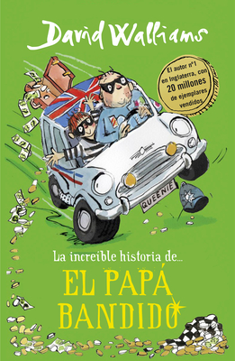 La Incre?ble Historia De... el Pap Bandido - Walliams, David