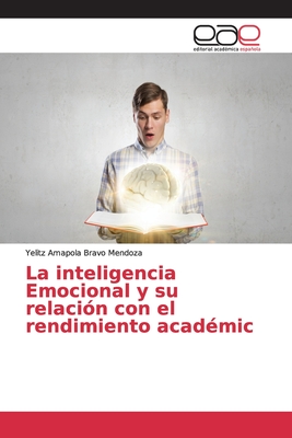 La Inteligencia Emocional Y Su Relaci?n Con El Rendimiento Acad?mic By ...