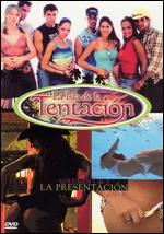 La Isla de la Tentacion, Vol. 1: La Presentacion - 