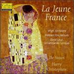 La Jeune France - The Sixteen; Harry Christophers (conductor)