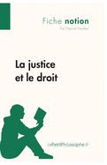 La justice et le droit (Fiche notion): LePetitPhilosophe.fr - Comprendre la philosophie