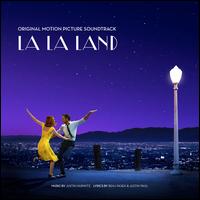 La La Land [Original Motion Picture Soundtrack] - Justin Hurwitz, Benj Pasek & Justin Paul