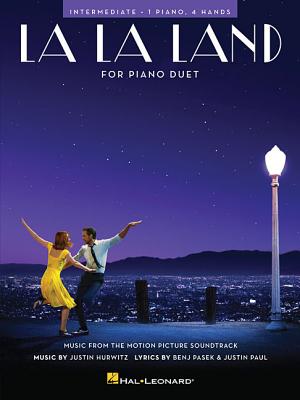 La La Land - Piano Duet: Intermediate Piano Duet (1 Piano, 4 Hands) - Pasek, Benj (Composer), and Paul, Justin (Composer), and Hurwitz, Justin (Composer)