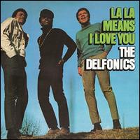 La La Means I Love You - The Delfonics