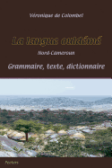 La Langue Ouldeme (Nord-Cameroun): Grammaire - Texte - Dictionnaire