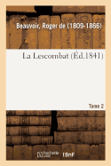 La Lescombat. Tome 2