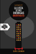 La Lista de MIS Enemigas Mortales