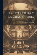 La Literatura y La Gran Guerra