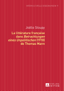 La Littrature Franaise Dans Betrachtungen Eines Unpolitischen (1918) de Thomas Mann