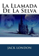 La Llamada De La Selva