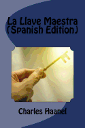 La Llave Maestra (Spanish Edition)