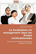 La Localisation Du Management Dans Les Firmes Multinationales