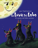 La Luna Del Lobo: El cuento del lobo curioso