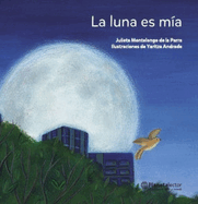 La Luna Es M?a / The Moon Is Mine