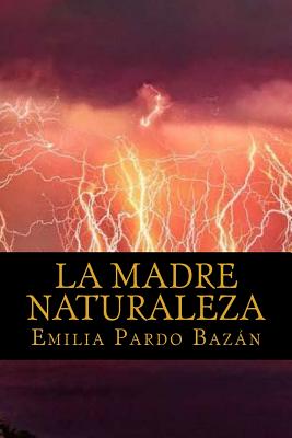 La madre naturaleza - Ravell (Editor), and Pardo Bazan, Emilia