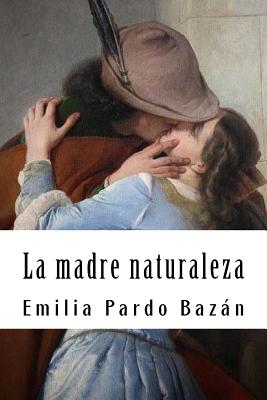 La Madre Naturaleza - Pardo Bazan, Emilia