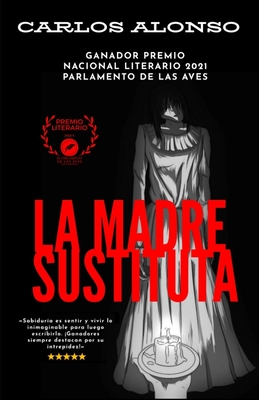 La Madre Sustituta - Zavala, ?ngel @Zevalaart (Illustrator), and Tecles, Magdalena (Illustrator), and Editorial, Nena (Editor)