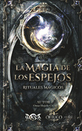 La Magia de los Espejos