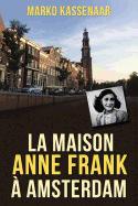 La Maison Anne Frank a Amsterdam