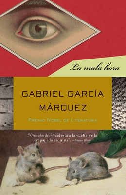 La Mala Hora / In Evil Hour - Garc?a Mrquez, Gabriel