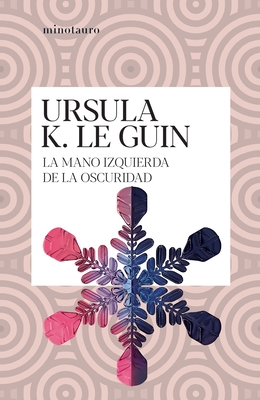 La Mano Izquierda de La Oscuridad - Le Guin, Ursula K