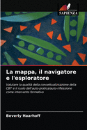 La mappa, il navigatore e l'esploratore