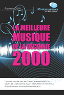 La meilleure musique de la d?cennie 2000