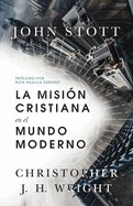 La Misin Cristiana En El Mundo Moderno (Revised, Edicion Actualizada Y Ampliada)