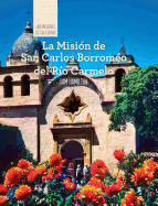 La Misin de San Carlos Borromo del Ro Carmelo (Discovering Mission San Carlos Borromeo del Ro Carmelo)