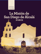 La Misin de San Diego de Alcal (Discovering Mission San Diego de Alcal)